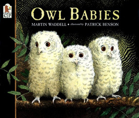 Owl Babies ((A Comforting Bedtime Story about Separation Anxiety, Big Feelings, and Missing Mom for Toddlers and Preschoolers)) by Martin Waddell, Patrick Benson, 9780763617103