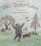 When Winter Comes by Nancy Van Laan, Susan Gaber, 9780689817786