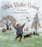 When Winter Comes by Nancy Van Laan, Susan Gaber, 9780689817786