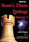 Nunn's Chess Endings Volume 2 by John Nunn, 9781906454234