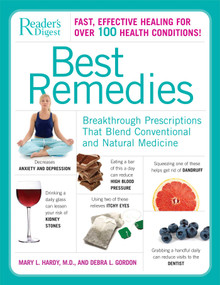 Best Remedies (Breakthrough Prescriptions that Blend Conventional and Natural Medicine) by Editors of Reader's Digest, 9780762108992