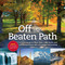 Off the Beaten Path (A Travel Guide to More Than 1000 Scenic and Interesting Places Still Uncrowded and Inviting) by Editors of Reader's Digest, 9780762107940