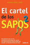 El cartel de los sapos 2 / The "Sapos" Cartel, Book 2 by Andres Lopez Lopez, 9781616053017