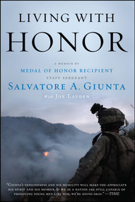 Living with Honor (A Memoir) by Salvatore Giunta, Joe Layden, 9781451691504