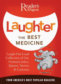 Laughter the Best Medicine (More than 600 Jokes, Gags & Laugh Lines For All Occasions) by Reader's Digest, 9780895779779
