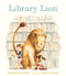 Library Lion by Michelle Knudsen, Kevin Hawkes, 9780763622626
