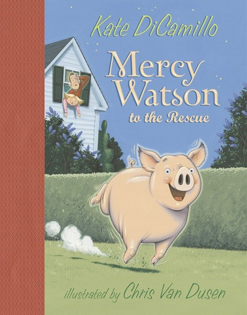 Mercy Watson to the Rescue by Kate DiCamillo, Chris Van Dusen, 9780763622701