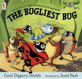 The Bugliest Bug by Carol Diggory Shields, Scott Nash, 9780763622930