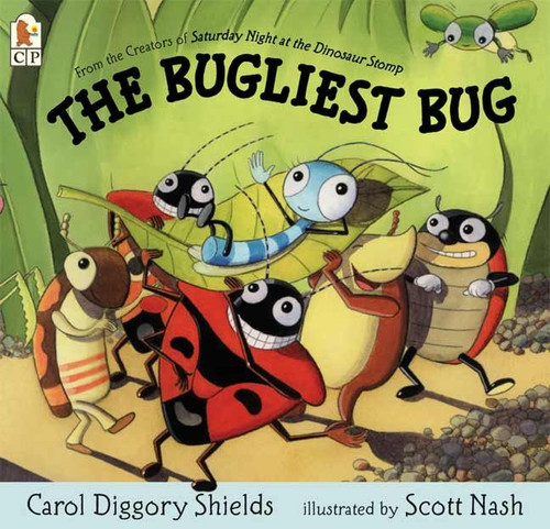 The Bugliest Bug by Carol Diggory Shields, Scott Nash, 9780763622930