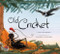 Old Cricket - 9781416918554 by Lisa Wheeler, Ponder Goembel, 9781416918554