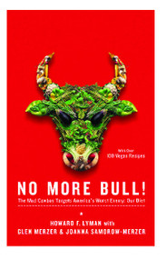 No More Bull! (The Mad Cowboy Targets America's Worst Enemy: Our Diet) by Howard F. Lyman, Glen Merzer, Joanna Samorow-Merzer, 9780743286985
