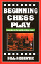 Beginning Chess Play, 2nd Edition by Bill Robertie, 9781580420440
