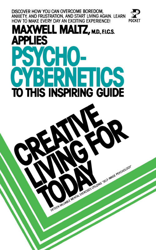 Creative Living for Today by Lionel dean Maxwell maltz, 9780671824778