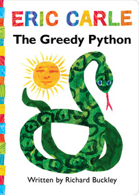 The Greedy Python (Lap Edition) by Eric Carle, Richard Buckley, 9781442489912