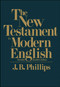 The New Testament In Modern English (Student Edition) by J.B. Phillips, 9780684826387