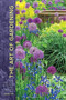 The Art of Gardening (Design Inspiration and Innovative Planting Techniques from Chanticleer) by R. William Thomas, 9781604695441
