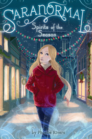 Spirits of the Season - 9781442453791 by Phoebe Rivers, 9781442453791