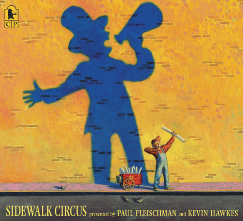 Sidewalk Circus by Paul Fleischman, Kevin Hawkes, 9780763627959