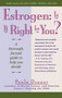 Estrogen: Is It Right For You? Thorough, Factual Guide To Help You Decide by Paula Dranov, 9780671781309