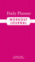 Daily Planner Workout Journal by Alex A. Lluch, 9781934386378
