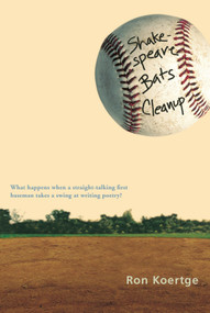 Shakespeare Bats Cleanup by Ron Koertge, 9780763629397