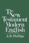 New Testament in Modern English by J.B. Phillips, 9780684826332