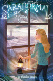 A Perfect Storm - 9781442489592 by Phoebe Rivers, 9781442489592