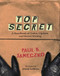 Top Secret (A Handbook of Codes, Ciphers and Secret Writing) by Paul B. Janeczko, Jenna LaReau, 9780763629724