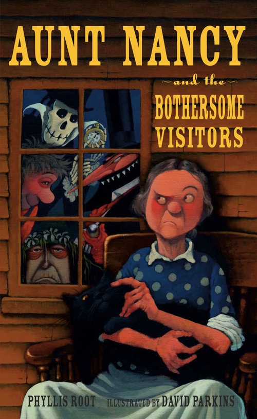 Aunt Nancy and the Bothersome Visitors by Phyllis Root, David Parkins, 9780763630744