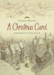 A Christmas Carol - 9780763631208 by Charles Dickens, P.J. Lynch, 9780763631208