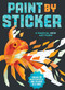 Paint by Sticker (Official) (Create 12 Masterpieces One Sticker at a Time!) by Workman Publishing, 9780761187233