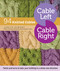 Cable Left, Cable Right (94 Knitted Cables) by Judith Durant, 9781612125169