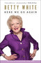 Here We Go Again (My Life In Television) by Betty White, 9781451613698