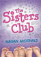 The Sisters Club by Megan McDonald, 9780763632519