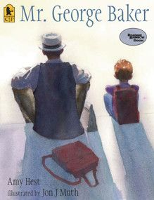 Mr. George Baker by Amy Hest, Jon J Muth, 9780763633080