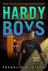 Double Down (Book Two in the Double Danger Trilogy) by Franklin W. Dixon, 9781416974468