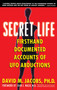 Secret Life (Firsthand, Documented Accounts of Ufo Abductions) by David M. Jacobs, 9780671797201