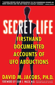 Secret Life (Firsthand, Documented Accounts of Ufo Abductions) by David M. Jacobs, 9780671797201