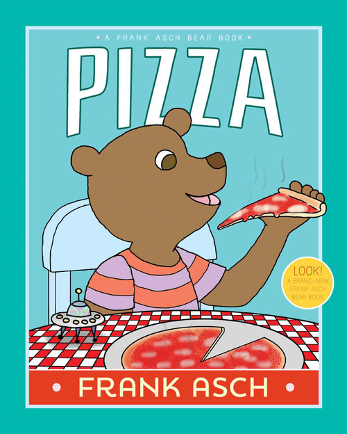 Pizza by Frank Asch, Frank Asch, 9781442466753