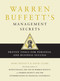 Warren Buffett's Management Secrets (Proven Tools for Personal and Business Success) by Mary Buffett, David Clark, 9781439149379