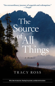 The Source of All Things (A Memoir) by Tracy Ross, 9781439172988