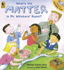 What's the Matter in Mr. Whiskers' Room? by Michael Elsohn Ross, Paul Meisel, 9780763635664