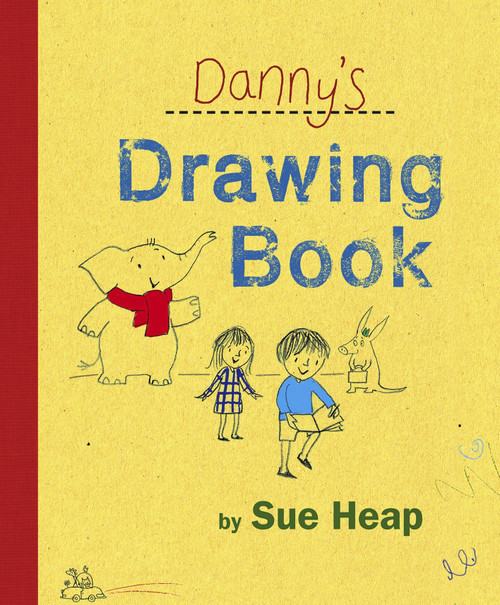 Danny's Drawing Book by Sue Heap, Sue Heap, 9780763636548