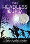 The Headless Cupid by Zilpha Keatley Snyder, Alton Raible, 9781416990529
