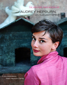 Audrey Hepburn, An Elegant Spirit (Audrey Hepburn, An Elegant Spirit) by Sean Hepburn Ferrer, 9780671024796