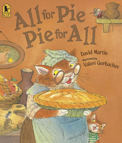 All for Pie, Pie for All by David Martin, Valeri Gorbachev, 9780763638917