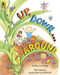 Up, Down, and Around Big Book ((A Rhyming Introduction to the Wonder of Plants, Food, and Gardening - Perfect for Classroom Use and Kids Ages 2-5)) by Katherine Ayres, Nadine Bernard Westcott, 9780763640187