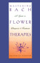 Mastering Bach Flower Therapies (A Guide to Diagnosis and Treatment) by Mechthild Scheffer, 9780892816309