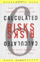 Calculated Risks (How to Know When Numbers Deceive You) by Gerd Gigerenzer, 9780743254236