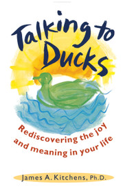Talking to Ducks by James Kitchens, 9780671870829